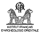 Institut Français d'Archéologie Orientale