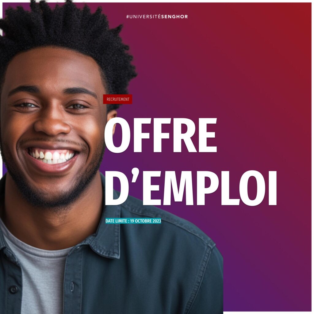 Université Senghor Offre d'emploi