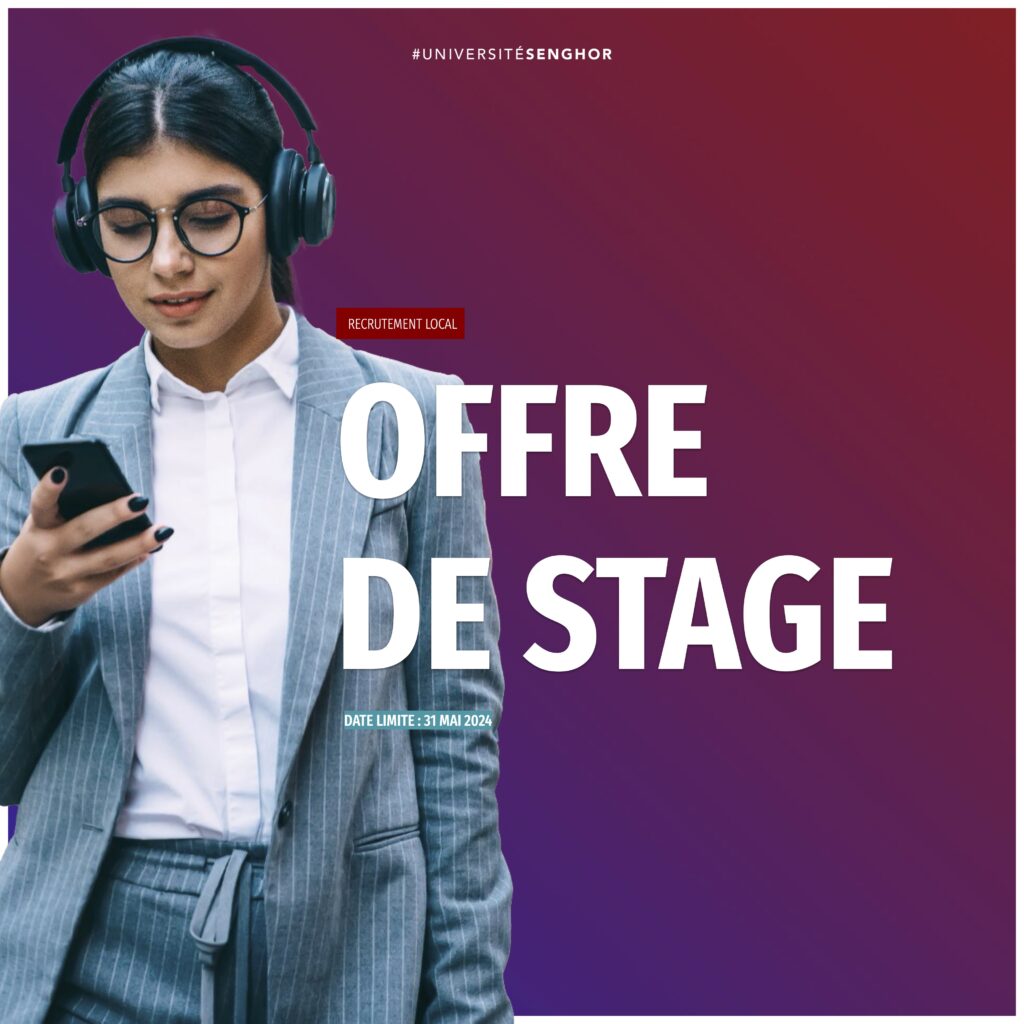 Appel à candidatures Offre de stage Université Senghor